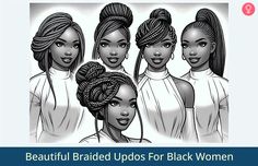 38 Beautiful Braided Updos For Black Women Braided Hairstyles Updo, African Braids, Braided Updo, African Women, Hair Updos, Black Women Hairstyles, Black Women, Braids, Natural Hair Styles