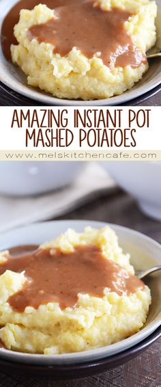 mashed potatoes with gravy on top and the words amazing instant pot mashed potatoes