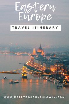 the skyline of europe with text overlay that reads, eastern europe travel itinerary