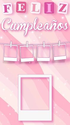 a pink background with some pictures hanging on the clothes line and words that say feliz cumpleanos