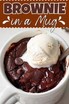 chocolate brownie in a mug with ice cream on top and the title above it