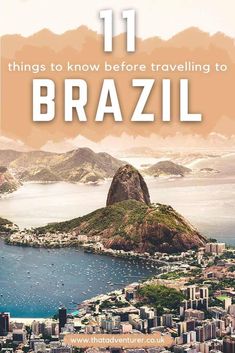 the book cover for 11 things to know before traveling to brazil with an aerial view of rio