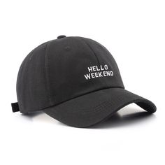 Are you looking for an embroidered cap ?

 Don't wait any longer, the patterned cap you need is on our website!

 Come and find our Hello Weekend cap, an ideal headgear that will sit perfectly on your scalp. An embroidered cap with the most original patterns that will make many people jealous when they see your outfit. This patterned cap will protect you from the sun while keeping your own style. Here is a cap with a trendy pattern ideal for revealing your style to those around you. But also Streetwear Letter Print Cap, Black Flat Cap With Letter Print, Cotton Baseball Cap With Letter Print, Cotton Cap With Letter Print, Black Letter Print Trucker Hat Flat Cap, Trendy Snapback Hat With Letter Print, Trendy Snapback Fitted Hat With Letter Print, Trendy Flat Cap With Letter Print, Casual Fitted Hat With Letter Print And Curved Visor