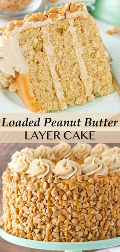 a cake that has been sliced into pieces and is sitting on a plate with the words loaded peanut butter layer cake