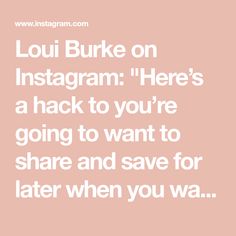 the quote for loui burke on instagram here's a hack to you