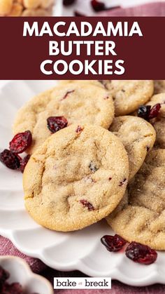 three cranberry macadama butter cookies on a white plate with text overlay