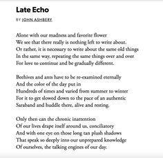 a poem written in black and white on paper with the words late echo above it