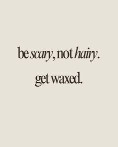 Be scary, not hairy. get waxed.   Wax technician, esthetician, waxing, skincare, waxaholic, waxing quotes Don’t Be Spooky Wax Your, Waxing Instagram Highlight, Halloween Waxing Posts, Waxing Advertising Ideas, Waxing Slogans, Waxing Pictures Aesthetic, Aesthetician Room Ideas, Esthetician Story Ideas, Waxer Esthetician Aesthetic