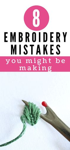 a pair of crochet scissors with the words 8 embroidery mistakes you might be making