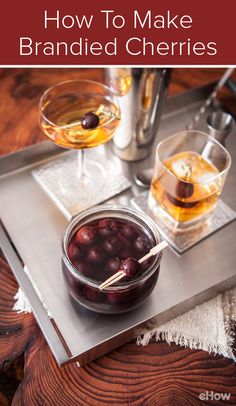 the cover of how to make branded cherries, with two glasses of wine and one bowl of cherries