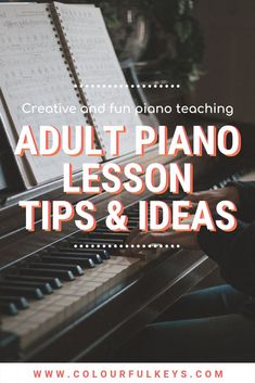 adult piano lesson tips and ideas