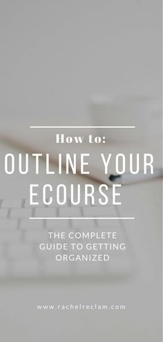 a computer keyboard and mouse with the words how to outline your eco course on it