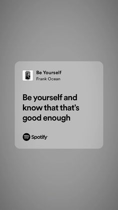 a quote from frank ocean about be yourself and know that's good enough