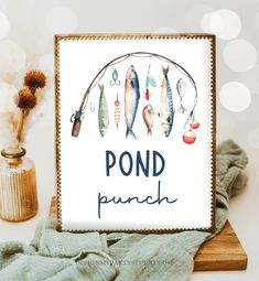 Pond Punch Sign Fishing Birthday Sign O-fish-ally Reeling in The Big One Birthday Boy Fishing Party Decor Food Table Download PRINTABLE 0454 Fishing Party Decor, Reeling In The Big One, The Big One Birthday, Gift Table Signs, Fishing Signs