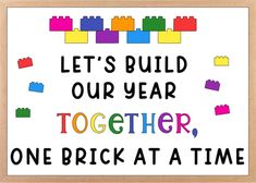 a sign that says let's build our year together, one brick at a time