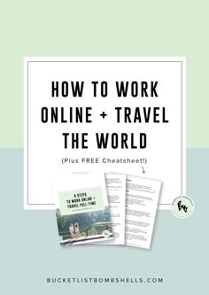 how to work online and travel the world plus free checklist