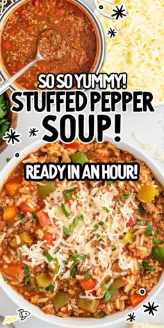 a bowl of soup with the words so yummy stuffed pepper soup ready in an hour