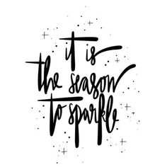 it's the season to sparkle handwritten brush lettering on white paper with black ink