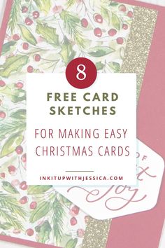 a christmas card with the text 8 free card sketches for making easy christmas cards