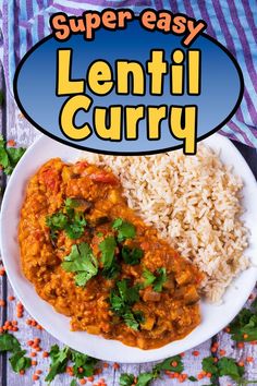 Lentil curry with a text overlay title. Curry Lentils Recipe, Easy Lentil Curry, Vegan Lentil Curry, Lentils Benefits, Lentil Curry Recipes