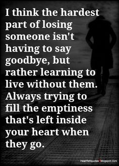 a man riding a bike with the words i think the hardest part of losing someone isn't having to say goodbye, but rather