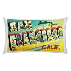 a rectangular pillow with the words san francisco on it