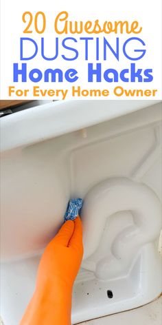 someone cleaning a toilet with the words 20 awesome dustin home hacks for every home owner