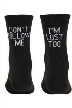 Don't Follow Me, I'm Lost Too socks. 100% cotton. Trendy Letter Print Cotton Socks, Trendy Cotton Socks With Letter Print, Trendy Cotton Letter Print Socks, Cotton Socks With Letter Print For Streetwear, Casual Cotton Letter Print Socks, Trendy Black Socks With Letter Print, Comfortable Cotton Socks For Streetwear, Im Lost, Cool Socks