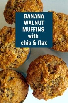 banana walnut muffins with chia and flax are shown in this image