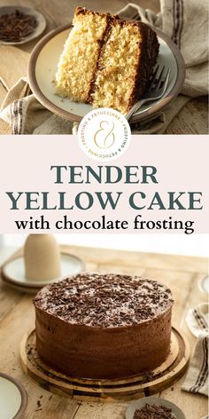 a cake with chocolate frosting on top and the title text reads tender yellow cake with chocolate frosting