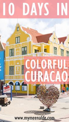 colorful buildings in curacao, mexico with the words 10 days in color overlay