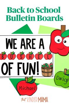 we are a bushel of fun back to school bulletin board with apples and an apple