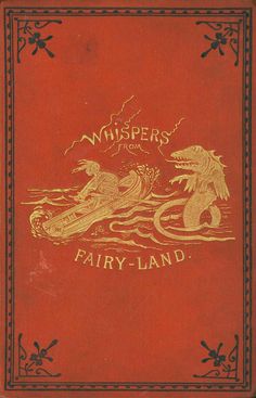 an old red book with gold lettering on the front and back cover that reads whispers fairy land