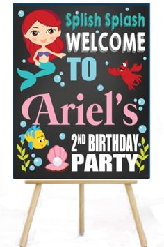 a sign that says welcome to ariel's 2nd birthday party with an image of the little mermaid