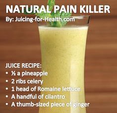 a tall glass filled with green smoothie next to a wooden table and text that reads natural pain killer