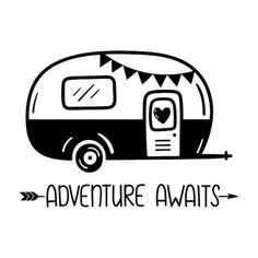 the logo for adventure awaits with an image of a camper in black and white