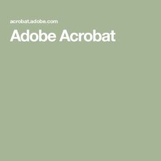 the words adobe acrobat are written in white on a green background with an image of