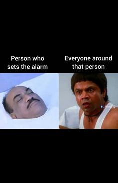 two different pictures with one man in bed and the other saying, person who sets the alarm