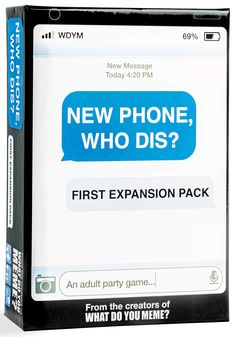 the new phone, who dis? first extension pack