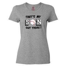 Cheer on your favorite family athlete in our That's My Son Out There Women's T-Shirt with a baseball. Makes a great birthday present for any proud baseball mom or dad. Size: M.  Color: Gray.  Gender: female.  Age Group: adult. Baseball Sister, Hip Hop Shirts, Athleisure Women, Baseball Women, How To Hem Pants, Baseball Mom, Baseball Shirts, Birthday Present, Graphic Tees Women