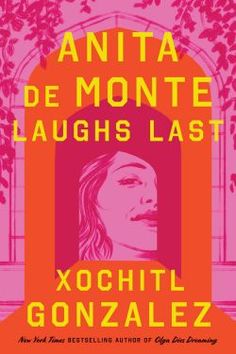 the cover of anta de monte laughs last by xochtl gonzaez