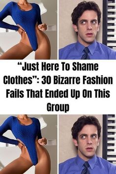 three pictures of a man in a blue shirt and tie with the caption just here to shame clothes 3 - 30 bizarre fashion falls that ended up on this group