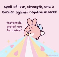 a cartoon bunny with an arrow in its mouth and the caption says, spell of love, strength, and a barrier against negative attacks that should protect you for a while