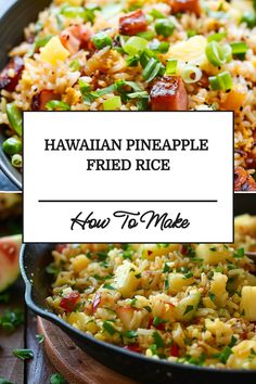 hawaiian pineapple fried rice in a skillet with text overlay that reads how to make