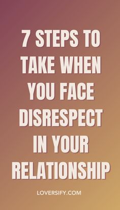 Disrespect can undermine any relationship, but these 7 steps help you address it calmly, set boundaries, and foster a healthier, more respectful connection.