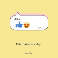 a yellow background with the words client and an emoticive smiley face on it