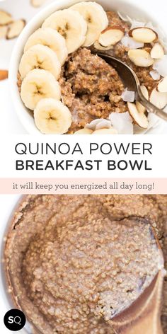 quinoa power breakfast bowl with bananas and almonds in the background text reads, quinoa power breakfast bowl it will keep you energized all day long