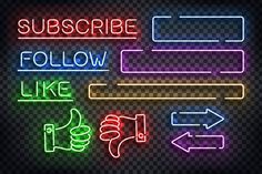 neon signs that say subsore, follow and like to do something in different colors