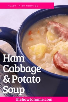 ham cabbage and potato soup in a blue bowl with text overlay reading ham cabbage and potato soup