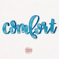 the word comfort written in blue ink on white paper